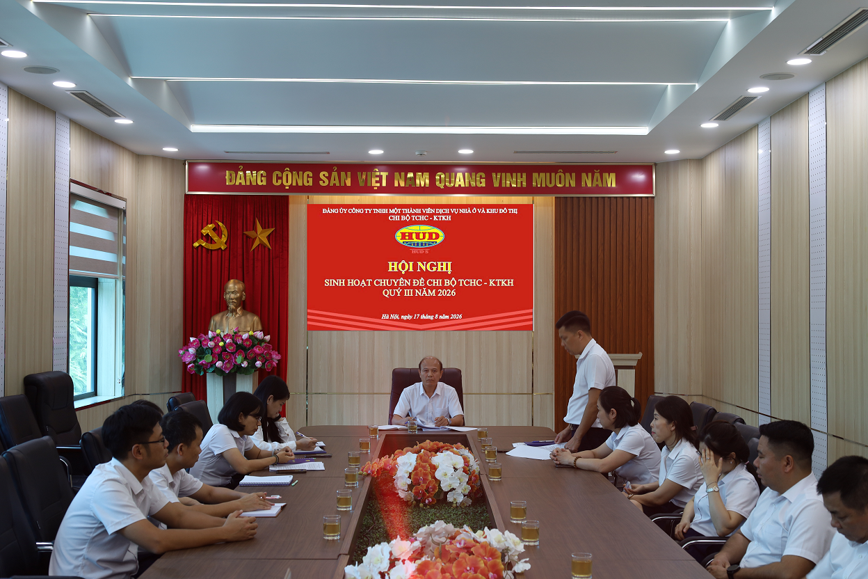Các Chi bộ trực thuộc Đảng bộ Công ty TNHH một thành viên Dịch vụ nhà ở và khu đô thị hoàn thành đợt sinh hoạt chuyên đề quý III/2026